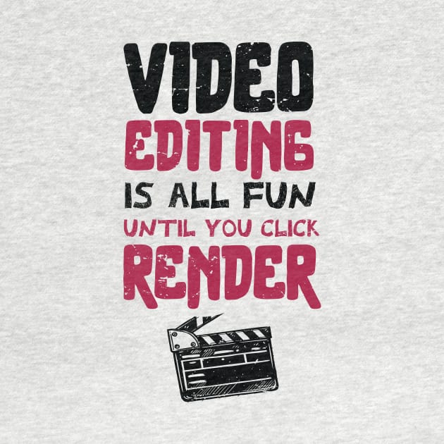 Video editing is all fun, until you click RENDER /video editor gift idea / video editing present / animation lover by Anodyle